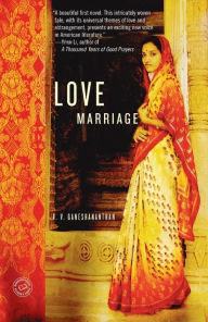 Title: Love Marriage, Author: V. V. Ganeshananthan