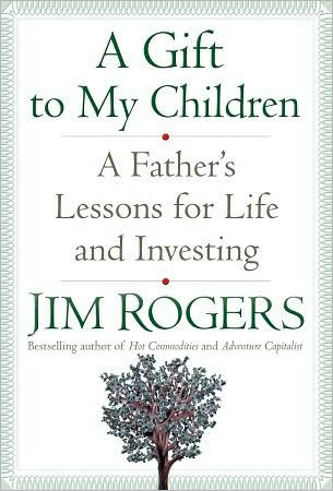 A Gift to My Children: Father's Lessons for Life and Investing