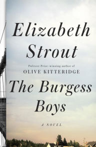 Title: The Burgess Boys, Author: Elizabeth Strout