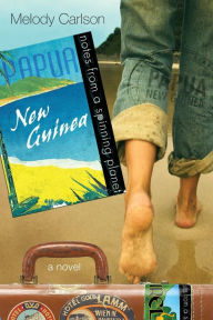 Title: Papua New Guinea (Notes from a Spinning Planet Series), Author: Melody Carlson