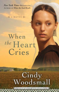 When the Heart Cries (Sisters of the Quilt Series #1)