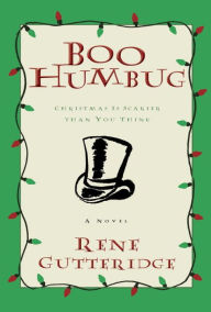 Title: Boo Humbug, Author: Rene Gutteridge