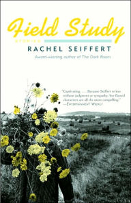 Title: Field Study, Author: Rachel Seiffert