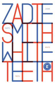 Title: White Teeth, Author: Zadie Smith