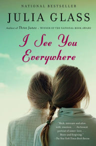 Title: I See You Everywhere, Author: Julia Glass