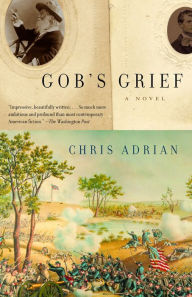 Title: Gob's Grief, Author: Chris Adrian