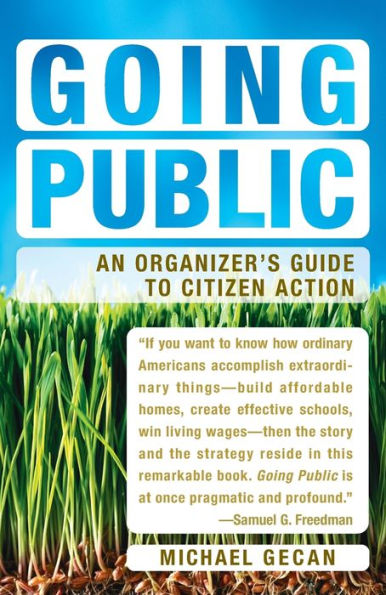 Going Public: An Organizer's Guide to Citizen Action