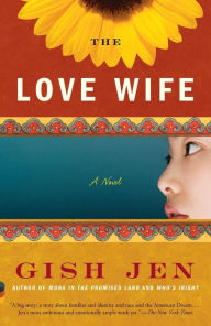 Title: The Love Wife, Author: Gish Jen