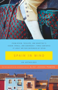 Title: Spain in Mind: An Anthology, Author: Alice Leccese Powers