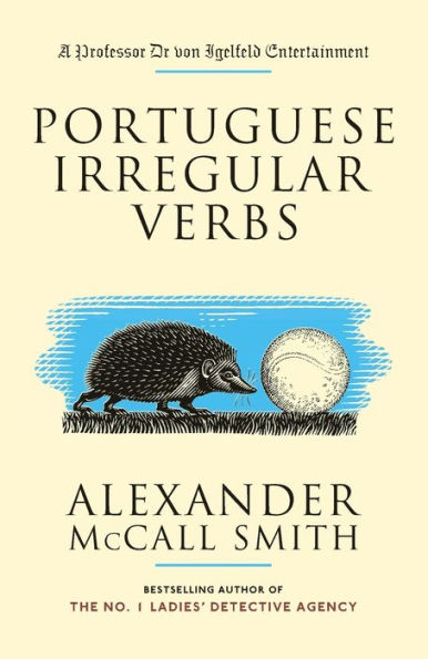 Portuguese Irregular Verbs (Professor Dr. von Igelfeld Series)