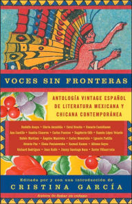 Title: Voces sin fronteras: Antología vintage español de literatura mexicana y chicana contemporánea, Author: Cristina García