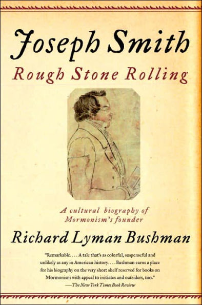 Joseph Smith: Rough Stone Rolling
