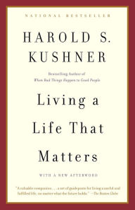 Title: Living a Life That Matters, Author: Harold S. Kushner