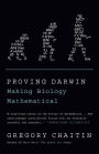 Proving Darwin: Making Biology Mathematical