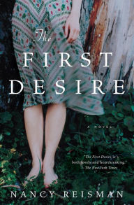 Title: The First Desire, Author: Nancy Reisman