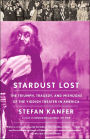 Stardust Lost: The Triumph, Tragedy, and Mishugas of the Yiddish Theater in America