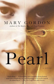 Title: Pearl, Author: Mary Gordon