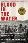 Alternative view 1 of Blood in the Water: The Attica Prison Uprising of 1971 and Its Legacy