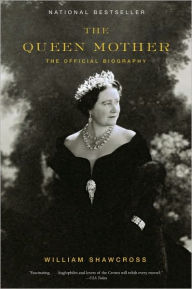 Title: The Queen Mother: The Official Biography, Author: William Shawcross