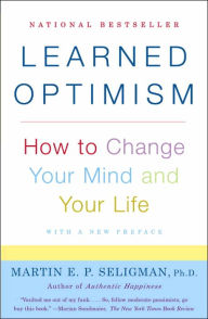 Title: Learned Optimism: How to Change Your Mind and Your Life, Author: Martin E.P. Seligman