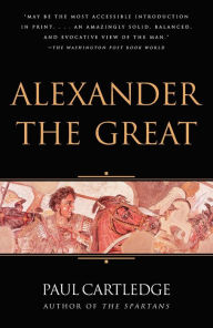 Title: Alexander the Great: The Hunt for a New Past, Author: Paul Cartledge