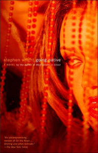 Title: Going Native, Author: Stephen Wright