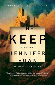 Title: The Keep, Author: Jennifer Egan