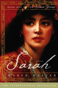 Title: Sarah: Book One of the Canaan Trilogy, Author: Marek Halter