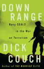 Down Range: Navy SEALs in the War on Terrorism