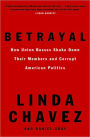 Betrayal: How Union Bosses Shake Down Their Members and Corrupt American Politics