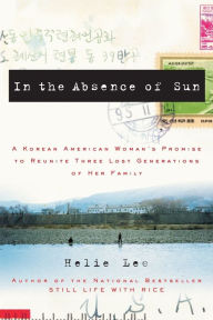 Still Life With Rice A Young American Woman Discovers The Life And Legacy Of Her Korean Grandmother By Helie Lee Paperback Barnes Noble