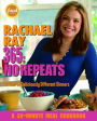 Rachael Ray 365: No Repeats: A Year of Deliciously Different Dinners (A 30-Minute Meal Cookbook)