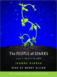 Title: The People of Sparks (Books of Ember Series #2), Author: Jeanne DuPrau