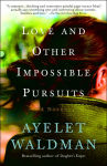 Alternative view 1 of Love and Other Impossible Pursuits