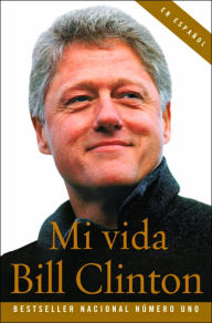 Title: Mi Vida / My Life, Author: Bill Clinton