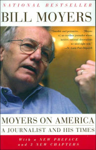 Title: Moyers on America: A Journalist and His Times, Author: Bill Moyers