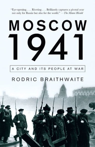 Moscow 1941: A City and Its People at War