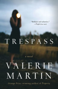 Title: Trespass, Author: Valerie Martin