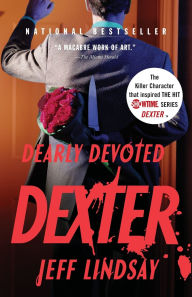 Title: Dearly Devoted Dexter (Dexter Series #2), Author: Jeff Lindsay