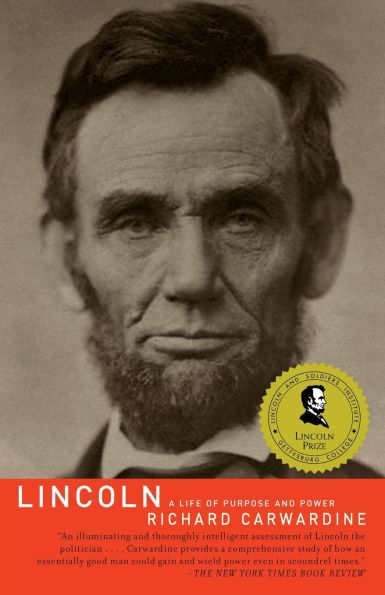 Lincoln: A Life of Purpose and Power
