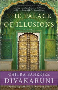 Title: The Palace of Illusions, Author: Chitra Banerjee Divakaruni