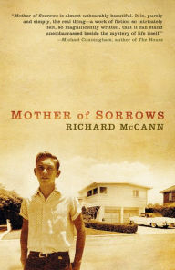 Title: Mother of Sorrows, Author: Richard McCann