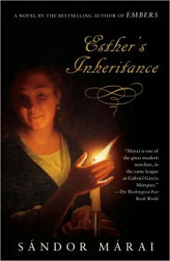 Title: Esther's Inheritance, Author: Sandor Marai