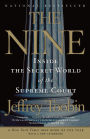 The Nine: Inside the Secret World of the Supreme Court