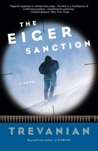 Title: The Eiger Sanction (Jonathan Hemlock Series #1), Author: Trevanian
