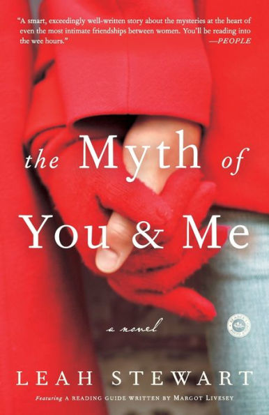 The Myth of You and Me: A Novel