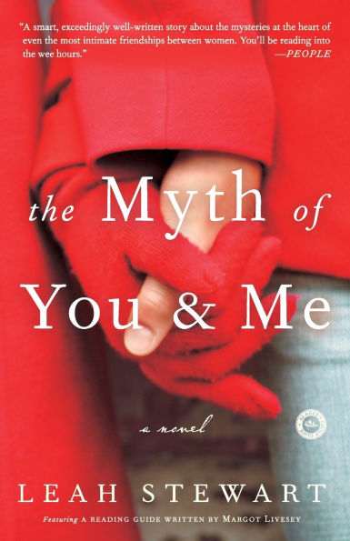 The Myth of You and Me: A Novel