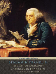 The Autobiography of Benjamin Franklin, with eBook