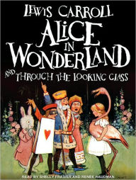 Title: Alice in Wonderland and Through the Looking Glass, Author: Lewis Carroll