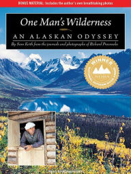 One Man S Wilderness An Alaskan Odyssey By Sam Keith